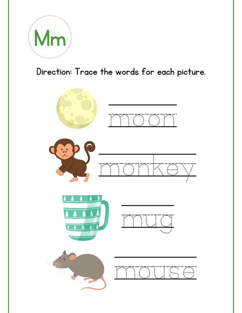 May include: Educational worksheet featuring the letter "Mm" with illustrations of a moon, monkey, mug, and mouse. Each image has a corresponding word to trace, promoting early literacy skills. The worksheet has a green border.