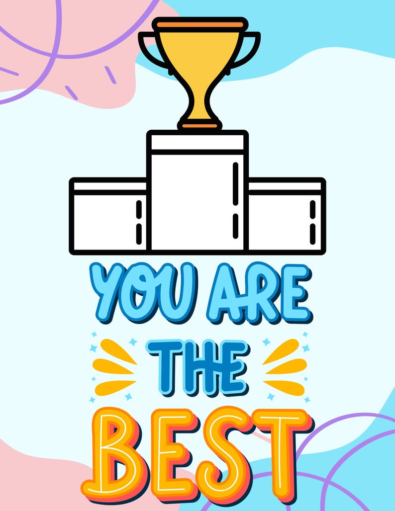 May include: A motivational graphic with a gold trophy atop a white podium. The text "YOU ARE THE BEST" is displayed in blue and orange, with a light blue background and colorful accents.