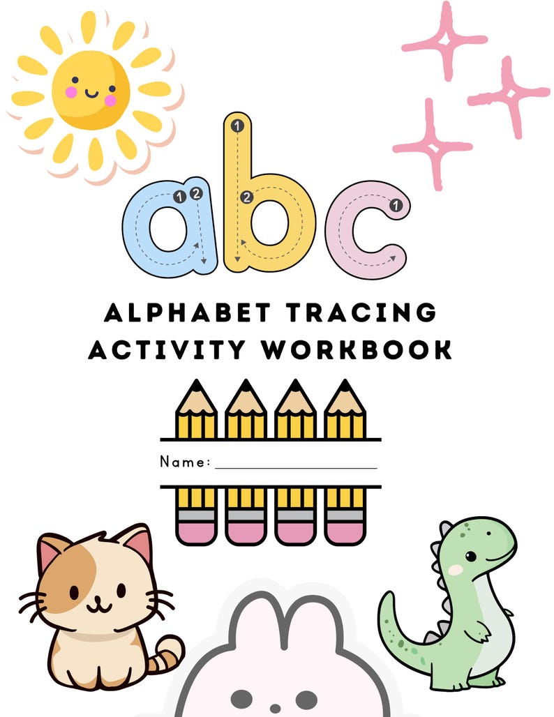May include: Alphabet tracing activity workbook with the letters a, b, and c in blue, yellow, and pink. The cover features a smiling sun, a cat, a dinosaur, and a bunny. The title "ALPHABET TRACING ACTIVITY WORKBOOK" is displayed.