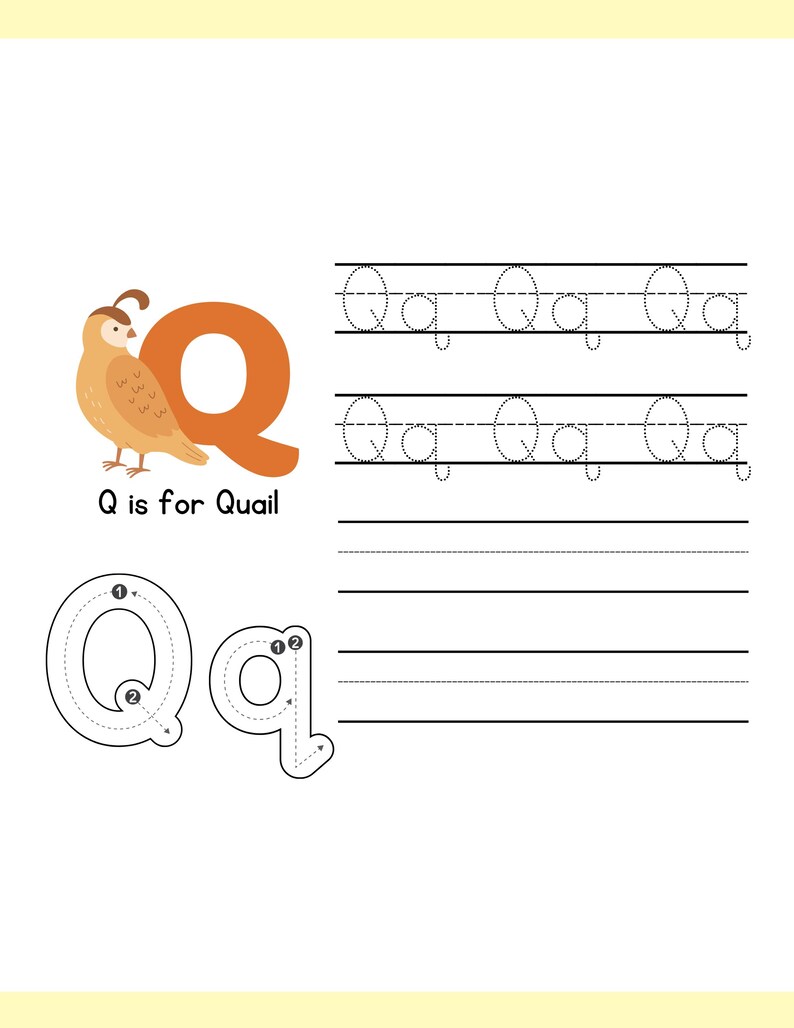 May include: An educational worksheet featuring the letter "Q" with a quail illustration. The image includes tracing exercises for the uppercase and lowercase "Q", along with the phrase "Q is for Quail". The background is white with yellow borders.