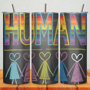LGBTQ+ Affirmation Tumbler,Human Equality Pride Tumbler,Hand-Drawn Equality Tumbler,Cute Chalk Heart Art,Inclusive Pride Stick Figure Art