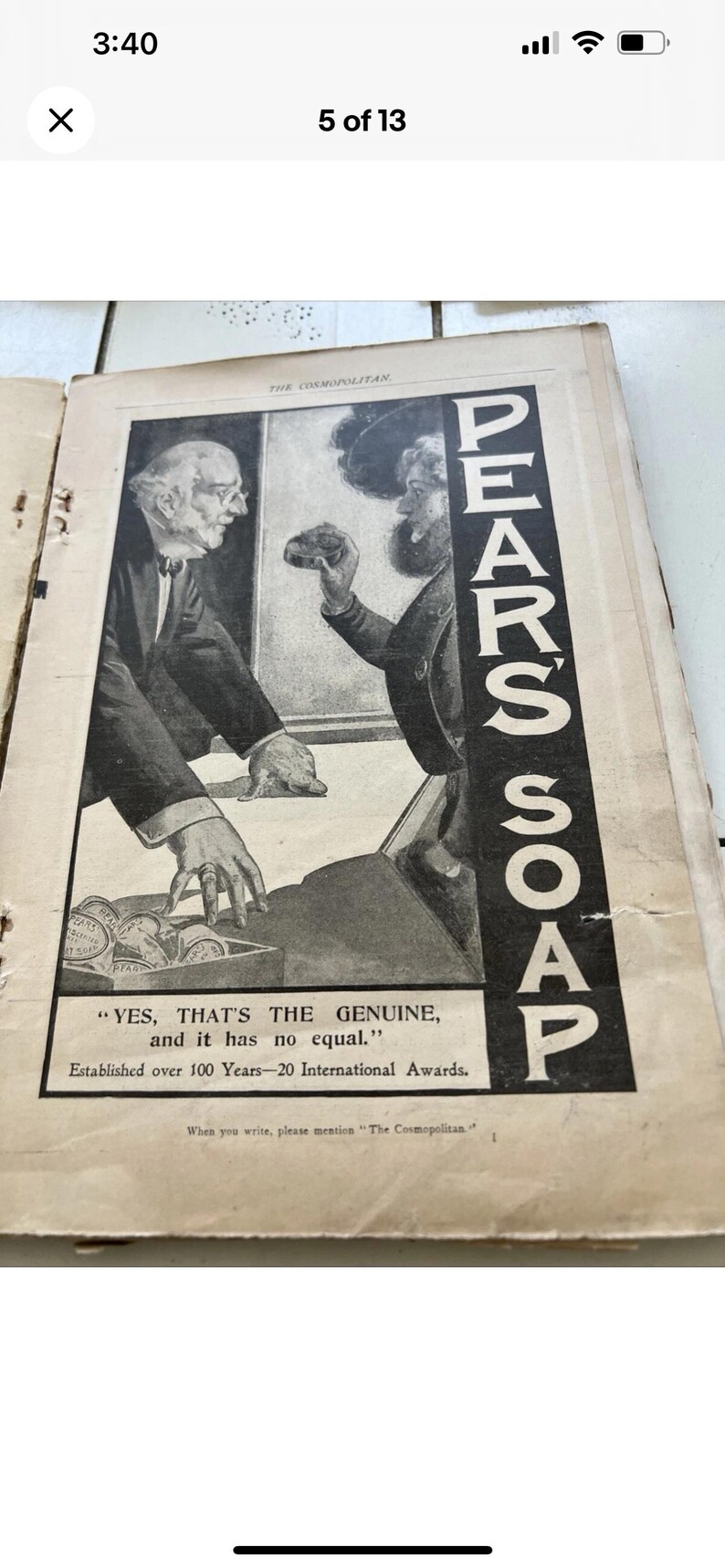 May include: A vintage advertisement for Pears' Soap from The Cosmopolitan magazine. The black and white illustration shows two men and a box of soap. The text reads: "Yes, that's the genuine, and it has no equal."