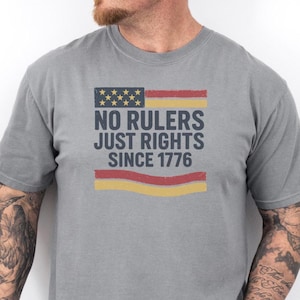 No Rulers Just Rights Since 1776 Shirt, Comfort Colors No Kings Tshirt, Vintage USA Flag Tee, Unisex Gift For Mens or Women