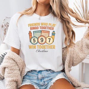 Custom Personalized Friends Who Play Bingo Together Comfort Colors® Shirt, Gift for Her, Funny Bingo Tee, Gambling Tee, Bingo Lover Shirt