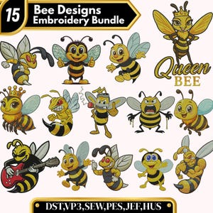 May include: A set of 15 cartoon bee designs in yellow and black, with different expressions and poses. The text "Bee Designs Embroidery Bundle" is at the top, and "Queen BEE" is also displayed. The image also includes file type information.