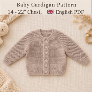 May include: A light brown knitted baby cardigan with long sleeves, a ribbed crew neckline, and six matching buttons down the front. The text above reads Baby Cardigan Pattern, 14 - 22" Chest, English PDF, accompanied by a small UK flag icon.