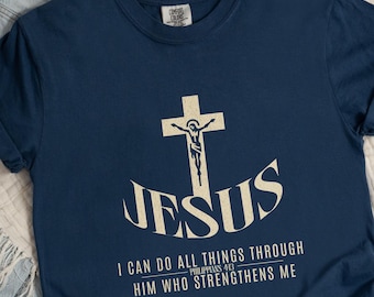 Christian Verse Comfort Colors or Unisex Shirt, Philippians 4:13 Bible Verse, Christian tee for Wife, friend, or Girlfriend
