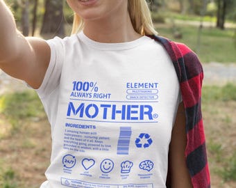 Mother 100% Always Right t-shirt