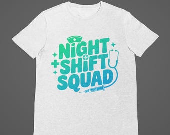 UniSex Nurse Appreciation t-shirt. Night Shift Squad, Men's women's graphic tee