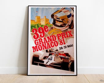 May include: Vintage poster print for the 39th Grand Prix Monaco 81. The poster features a race car, a driver in a helmet, and the text "39e GRAND PRIX MONACO 81 28/31 MAI" in red. The background shows a castle.