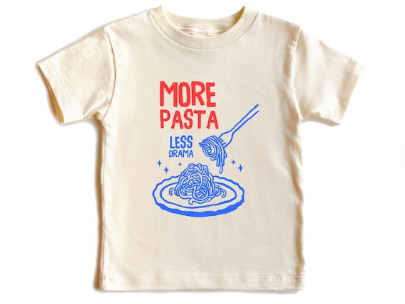 Funny Toddler Pasta Shirt: More Pasta Less Drama Italian Foodie Tee
