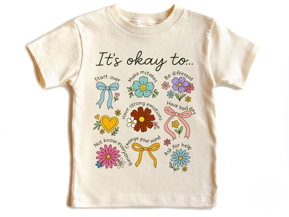 It's Okay Floral Shirt, Kids Motivational Shirt, Positivity Floral Shirt, Mental Health Tee, Emotional Support Shirt, Kids Awareness Shirt