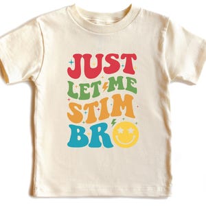 Just Let Me Stim Bro Kids Shirt: Autism Awareness Toddler Tee zdjęcie 4