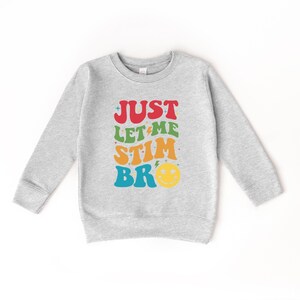 Just Let Me Stim Bro Kids Shirt: Autism Awareness Toddler Tee zdjęcie 6