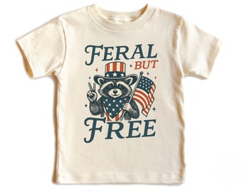 Feral But Free Raccoon 4th of July Kids Shirt