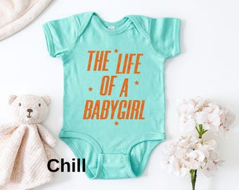 The Life of a Babygirl Onesie®, Orange Glitter Baby Girl Outfit, Showgirl Baby Clothes, Baby Shower Gift for Girls, Funny Infant Bodysuit
