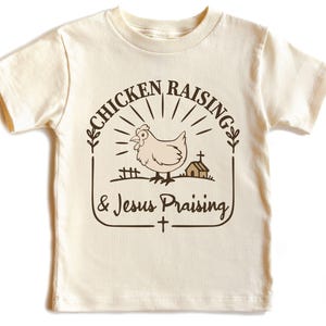 Chicken Raising & Jesus Praising Kids Shirt, Farm Life Christian Toddler Tee, Faith Based Youth Tee, Poultry Lover Gifts