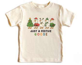 Just A Festive Goose Shirt, Christmas Goose T-Shirt, Duck Christmas Toddler Gift Shirt, Christmas Youth Sweatshirt, Holiday Baby Onesie®