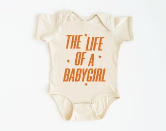 The Life of a Babygirl Onesie®, Orange Glitter Baby Girl Outfit, Showgirl Baby Clothes, Baby Shower Gift for Girls, Funny Infant Bodysuit