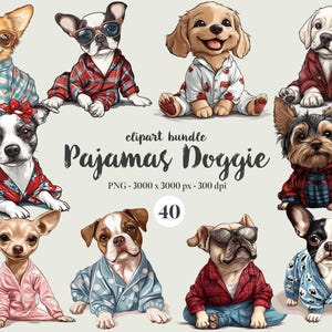 40 Cute Puppy in Pajamas Clipart Bundle,Adorable Dog Illustration PNG, Pet Clipart Bundle,Cute Dog Stickers Digital Download Themed Pet Pngs