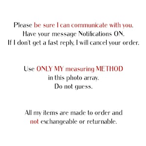 Please be sure I can communicate with you. Have your message Notifications ON. If I don't get a fast reply, I will cancel your order.