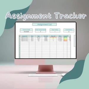 May include: A computer screen displaying an assignment tracker spreadsheet with columns for assignment name, class, type, due date, days left, status, and grade. The spreadsheet is titled "Assignment List" and shows today's date as 3/4/2025.