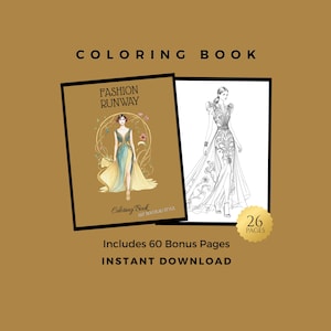 Puede incluir: Un libro para colorear con temática de moda. La portada presenta a una mujer con un vestido, con las palabras "FASHION RUNWAY" y "COLORING BOOK". Incluye 60 páginas extra y 26 páginas. La imagen está sobre un fondo dorado.