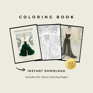 Può includere: Un libro da colorare intitolato "HAUTE COUTURE" con illustrazioni di moda. La copertina mostra una donna in un abito verde. Il libro include più di 60 pagine da colorare extra. Le parole "COLORING BOOK" e "INSTANT DOWNLOAD" sono visibili.