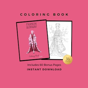 Puede incluir: Un libro para colorear con una portada rosa que presenta una ilustración de moda y el texto "FASHION RUNWAY". El libro incluye 60 páginas de bonificación y está disponible para descarga instantánea. La imagen también muestra una página con una mujer en kimono y el texto "36 PAGES".