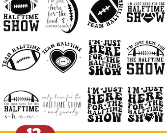 I'm Just Here For The Halftime Show SVG-bundel, voetbal Svg, Halftime Svg, Team Halftime Svg, Halftime Show Svg
