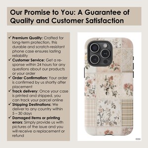 May include: A phone case with a patchwork design featuring floral patterns and a beige background. The case is made of durable and scratch-resistant material.  "Our Promise to You: A Guarantee of Quality and Customer Satisfaction" is written at the top of the image.