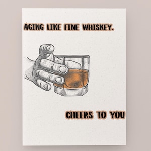 Carte d'anniversaire whisky pour homme - carte numérique imprimable avec citation « Vieillir comme un bon whisky »