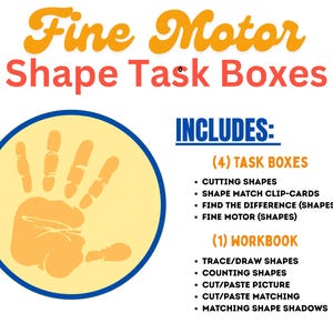 May include: A white background with the text "Fine Motor Shape Task Boxes" in orange and red. The image includes a handprint inside a blue circle. The text lists the contents: four task boxes and one workbook with activities like cutting shapes and matching shadows.