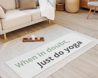 Esterilla de yoga de lujo "En caso de duda, simplemente haz yoga"