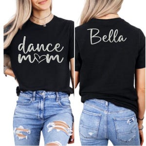 Dance Mom Shirt, Custom Dance Mom Shirt, Glitter Dance Shirt, Personalized Dance Mom Shirt, Dance Mom Gift