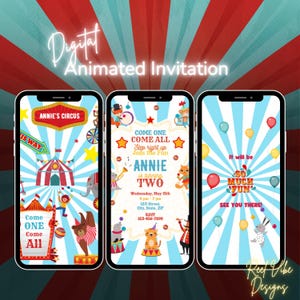 May include: Digital animated invitation with a circus theme. The design shows three smartphone screens with colourful circus graphics, text reading "Annie's Circus", "Come One Come All", and "So Much Fun".