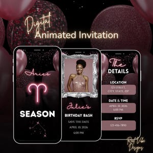 Op de afbeelding: Digitale geanimeerde uitnodiging met drie smartphones. De eerste toont "Aries Season" met een dierenriemteken. De tweede toont een foto van een vrouw en "Julie's Birthday Bash". De derde toont evenementdetails. Roze en bordeauxrode accenten.