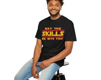 May The Skills Be With You T-shirt | Retro T-shirt met scifi-zin