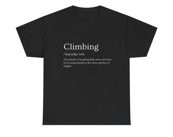 Climbing Definition T-Shirt: Funny Bouldering Apparel