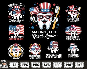 Make Teeth Great Again SVG PNG, Patriotic Dentist, American Health svg, making teeth great again trump, Dental Assistant with American Flag