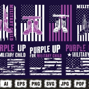 May include: Purple Up for Military Child design with a distressed American flag, boots, and a rifle. The text "Purple Up for Military Child" is written in a purple font. The design also includes a distressed American flag with fighter jets.