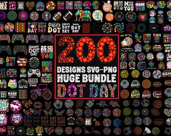 200 International Dot Day svg png Bundle, Dot Day svg, Make Your Mark And See Where It Takes You, Dot Day, Happy Dot Day,Polka Dots,Cute Dot