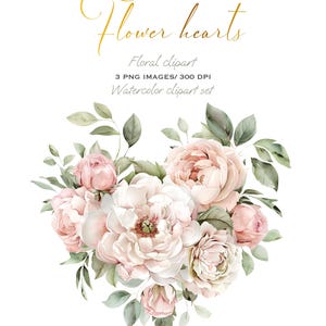 Puede incluir: Conjunto de imágenes prediseñadas florales en acuarela. Presenta un arreglo en forma de corazón de peonías y rosas rosas y blancas con hojas verdes. El texto "Flower hearts" está escrito en escritura dorada, con texto adicional que detalla el conjunto.