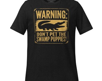 Swamp Puppies Warning T-Shirt – Funny Alligator Graphic Tee