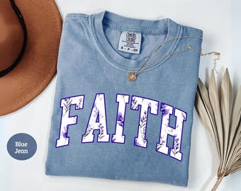 Faith Shirt, Comfort Colors, Faithful Christian Shirt, Faith Gift, Jesus Tee, Inspirational Shirt, Woman Faith Shirt, Gift for Christians.