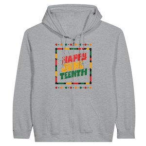 Classic Unisex Zip Hoodie | Happy Juneteenth Hoodie | Black History Pride | Freedom Day Hoodie | Black Heritage Top | Pride Apparel