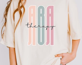 Comfort Colors ABA Therapy Shirt, BCBA Shirt, Behavior Therapist Shirt, Behavior Analyst Gift, RBT Shirt, Autism Shirts, Aba Therapy
