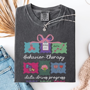 Comfort Colors Behavior Therapy Shirt Funny ABA Therapist Tee RBT Bcba Autism Awareness Gift Data Driven Progress ABA T-Shirt  Sped Teacher
