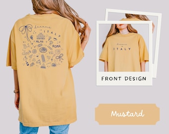 Italy Shirt Dreams in Italy Back Print Tee Italy Trip Gift for Her Foodie Travel Shirt Girls Weekend Shirt Italian Lovers Comfort Colors Tee