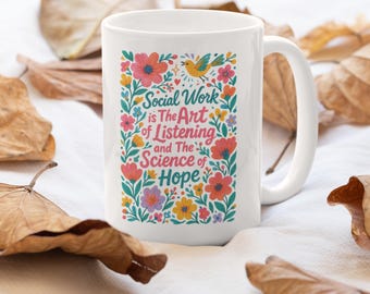 Social Worker Mug, MSW LCSW Gift, Floral Ceramic Coffee Cup, School Social Work Graduation Gift, Appreciation Gift for Coworker or Therapist